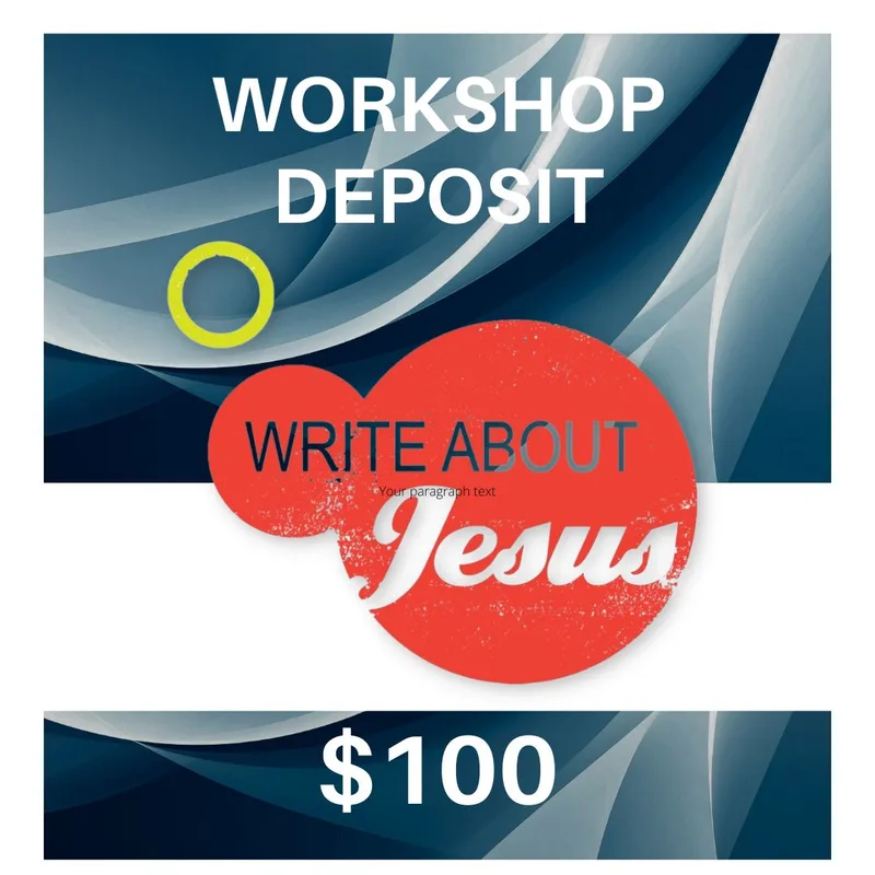 $100  
Workshop
​Deposit